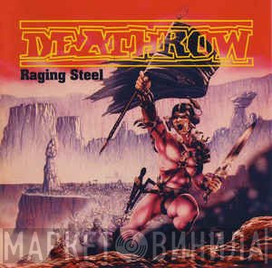 Deathrow  - Raging Steel