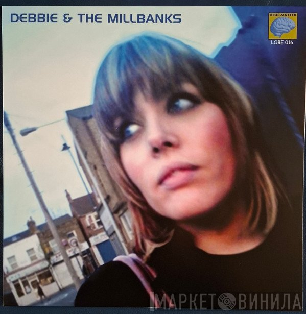  - Debbie & The Millbanks