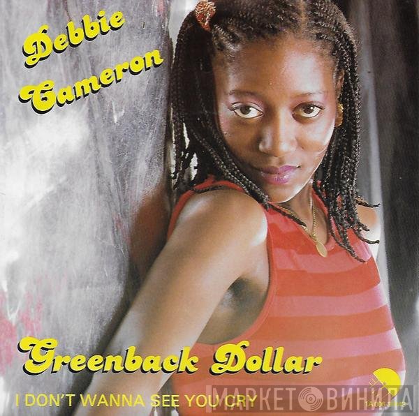 Debbie Cameron  - Greenback Dollar