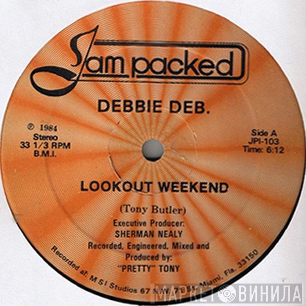 Debbie Deb  - Lookout Weekend