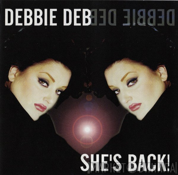 Debbie Deb  - She's Back!