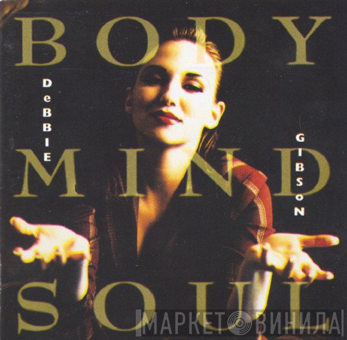 Debbie Gibson - Body Mind Soul