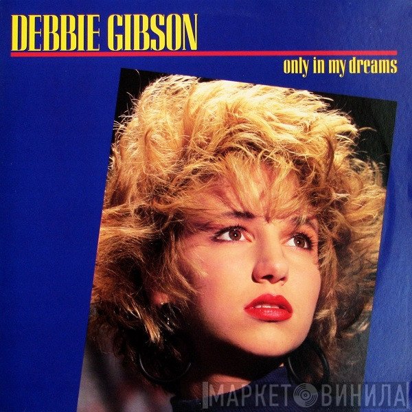 Debbie Gibson  - Only In My Dreams