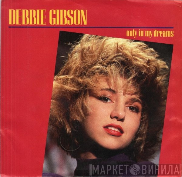 Debbie Gibson  - Only In My Dreams