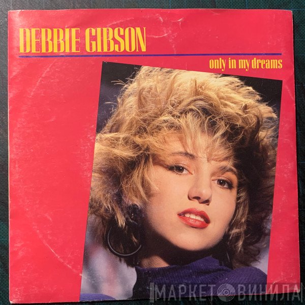 Debbie Gibson  - Only In My Dreams