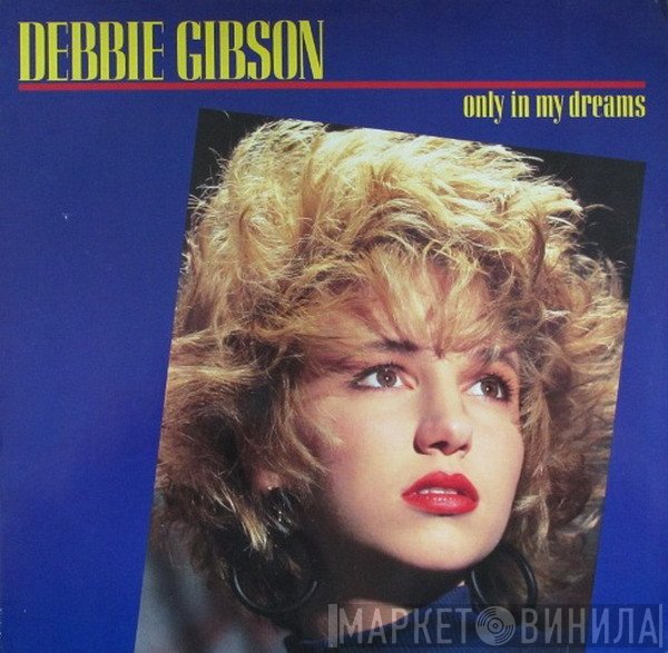 Debbie Gibson  - Only In My Dreams