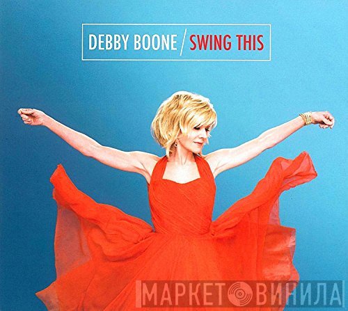 Debby Boone  - Swing This