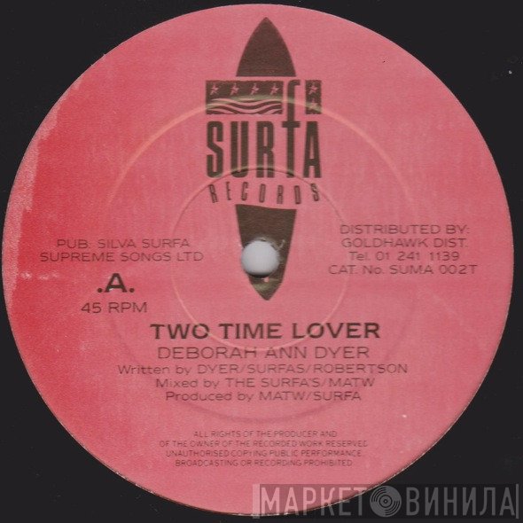 Deborah Anne Dyer - Two Time Lover / Two Time Payback