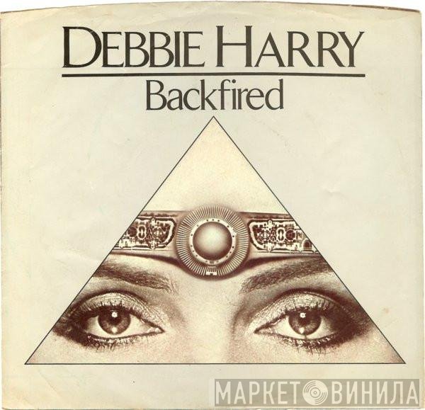 Deborah Harry  - Backfired