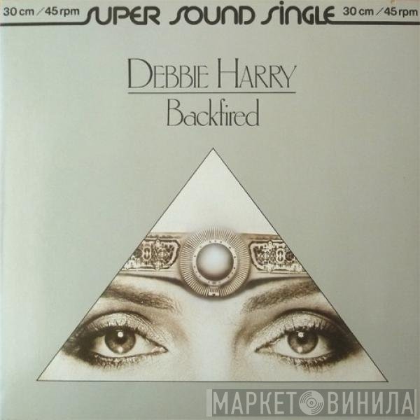 Deborah Harry  - Backfired