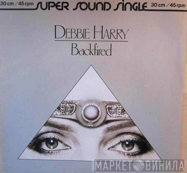 Deborah Harry  - Backfired