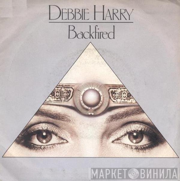 Deborah Harry  - Backfired
