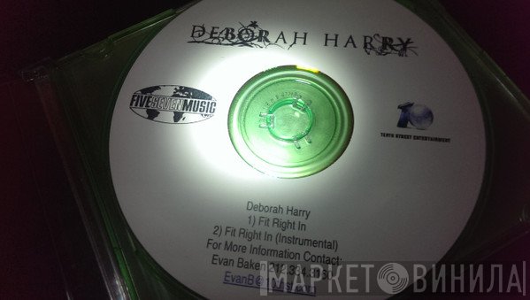 Deborah Harry  - Fit Right In