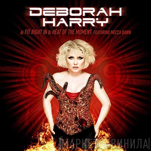 Deborah Harry  - Fit Right In
