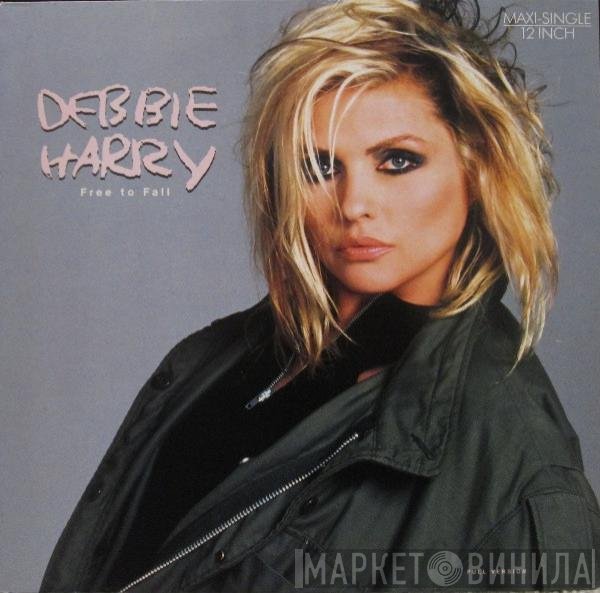 Deborah Harry  - Free To Fall
