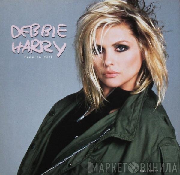 Deborah Harry  - Free To Fall