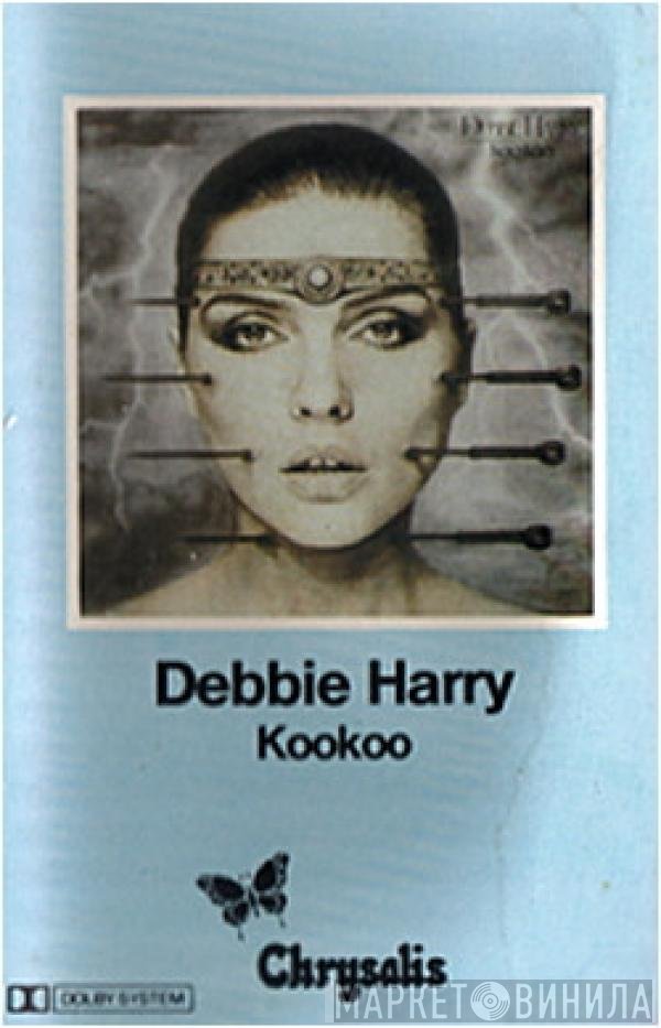 Deborah Harry  - Kookoo