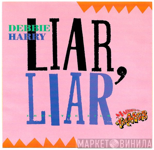 Deborah Harry  - Liar, Liar