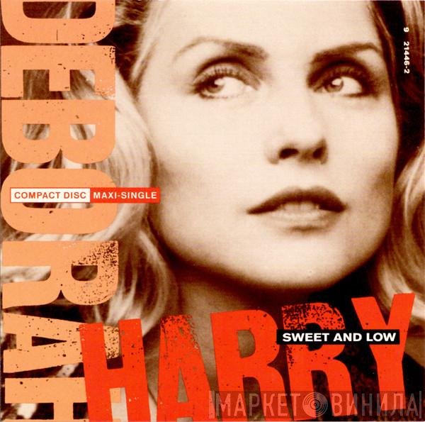 Deborah Harry  - Sweet And Low