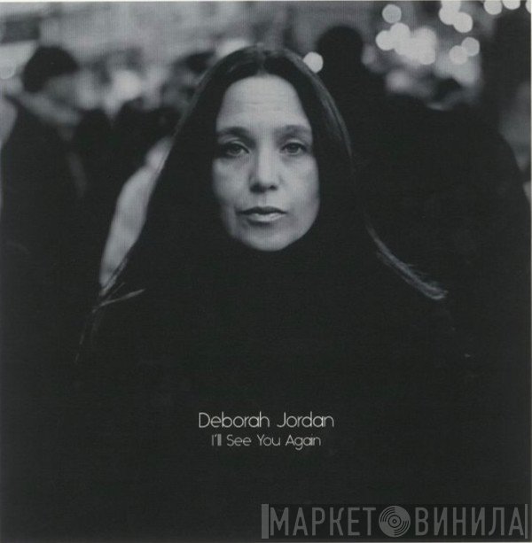Deborah Jordan - I'll See You Again