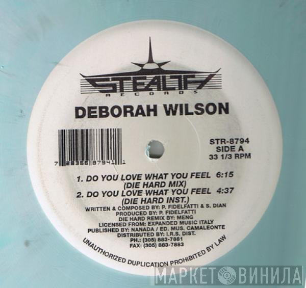 Deborah Wilson - Do You Love What You Feel