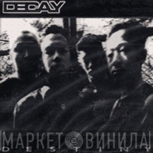 Decay   - Destiny