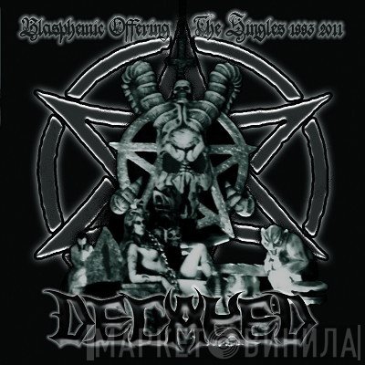 Decayed  - Blasphemic Offering