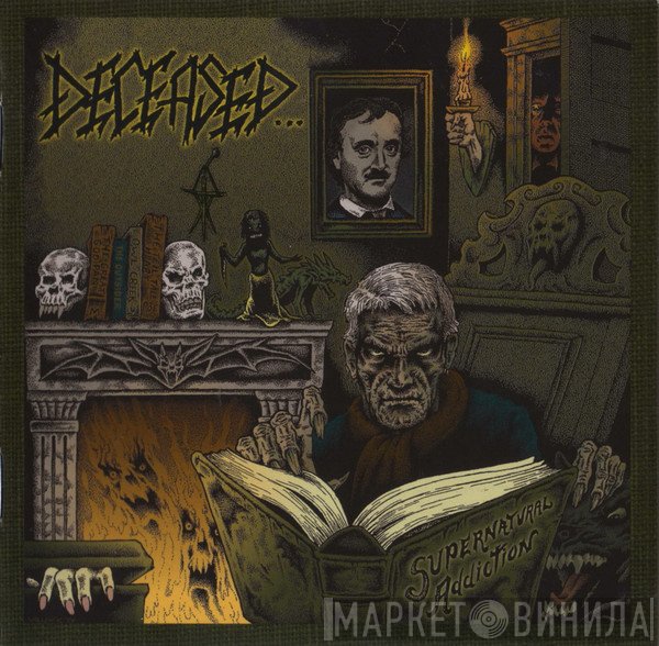 Deceased - Supernatural Addiction