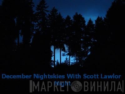 December Nightskies With Scott Lawlor  - Night