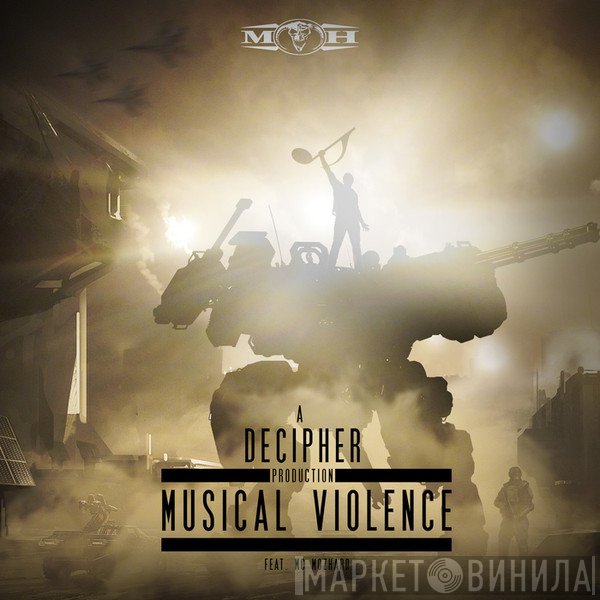 Decipher  Feat. MC Mozhard  - Musical Violence