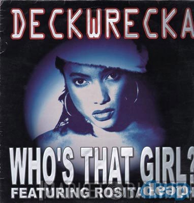 Deckwrecka, Rosita Lynch - Who's That Girl?