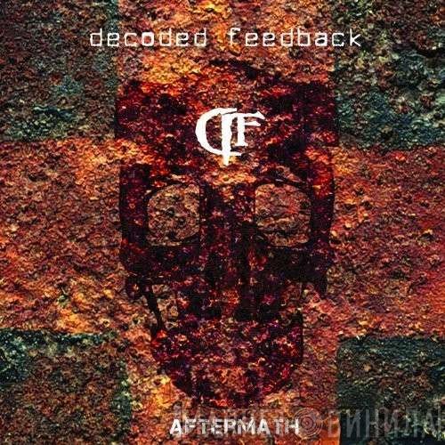 Decoded Feedback  - Aftermath