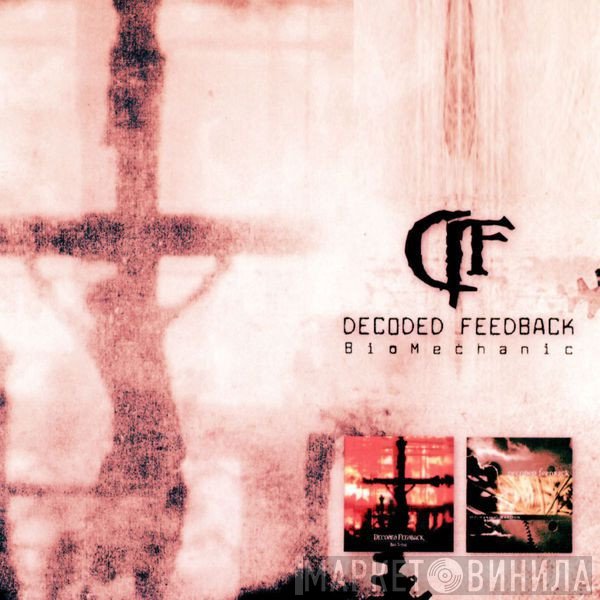 Decoded Feedback  - BioMechanic