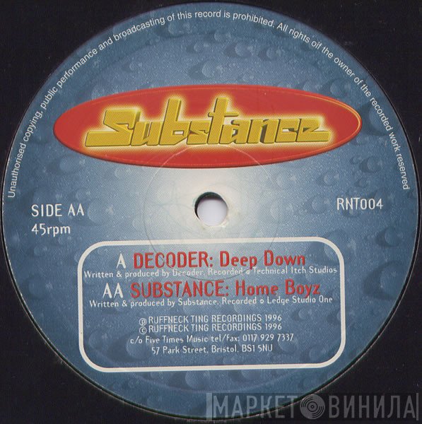 Decoder, Substance  - Deep Down / Home Boyz
