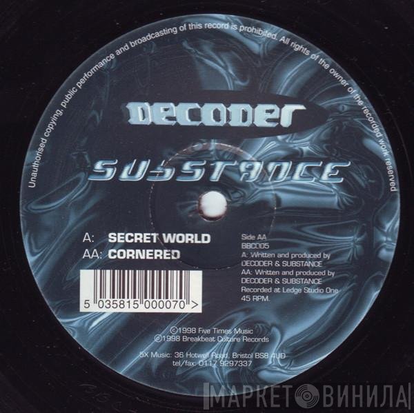 Decoder & Substance  - Secret World / Cornered