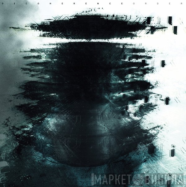 Decoherence  - Order
