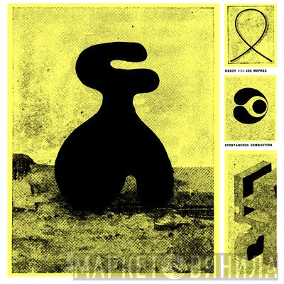 Decoy  With Joe McPhee  - Spontaneous Combustion
