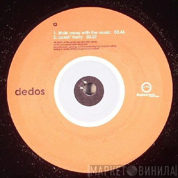 Dedos - Walk Away With The Music