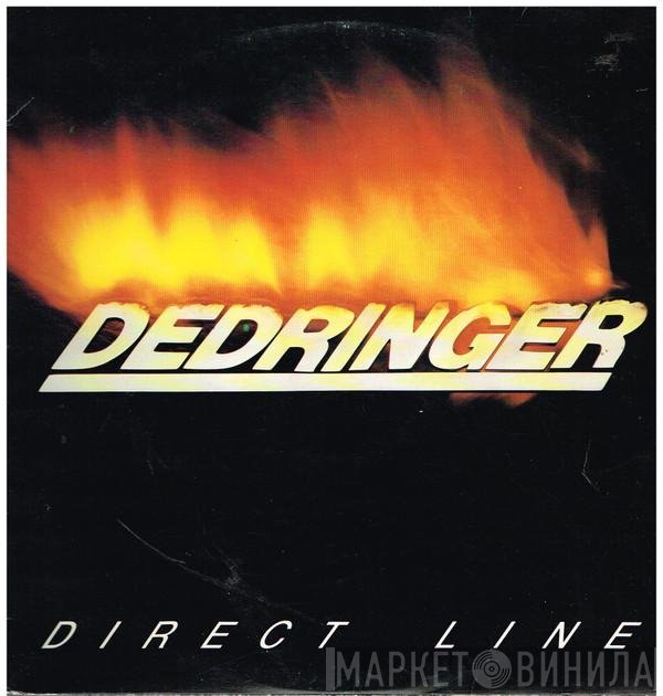 Dedringer  - Direct Line