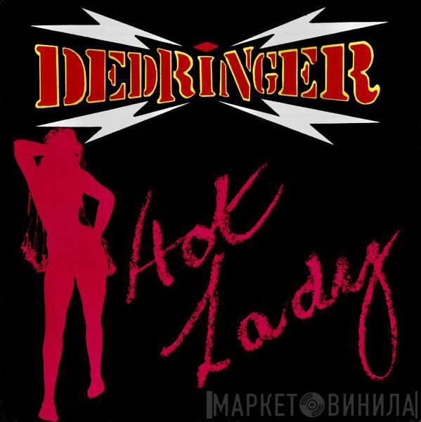 Dedringer - Hot Lady / Hot Licks & Rock 'N' Roll