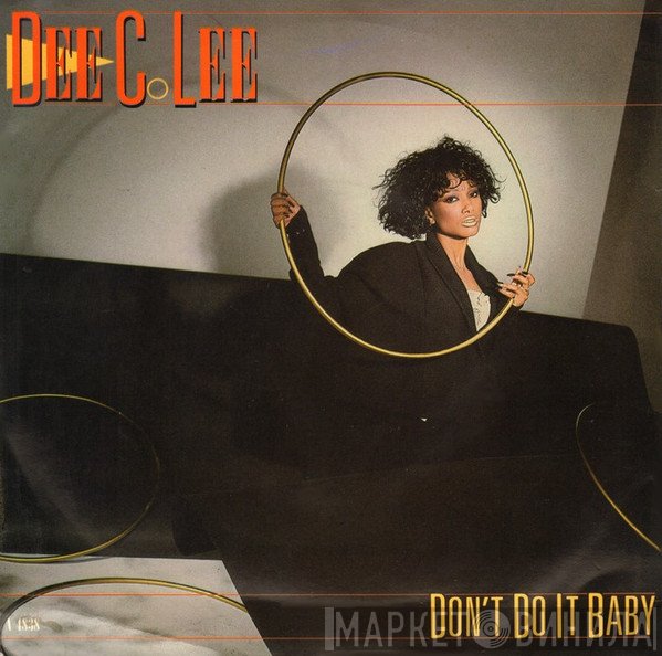 Dee C. Lee - Don't Do It Baby
