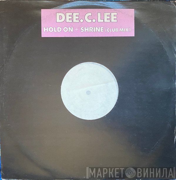 Dee C. Lee - Hold On