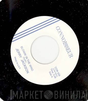 Dee Clark, Jerry Jackson - Blowin' In The Wind / Don't Walk Away From Me