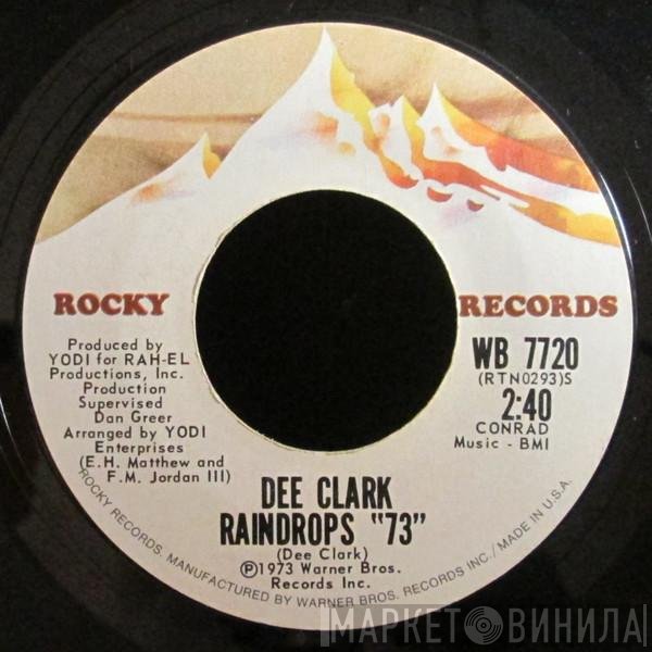 Dee Clark - Raindrops '73 / Happy Man