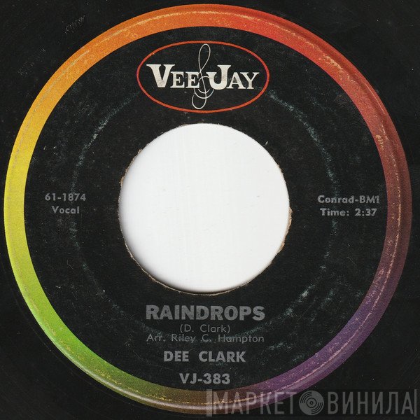 Dee Clark - Raindrops