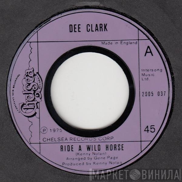 Dee Clark - Ride A Wild Horse