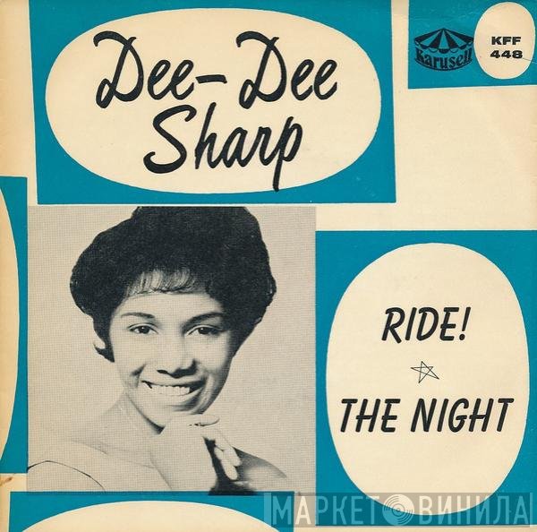 Dee Dee Sharp  - Ride! / The Night
