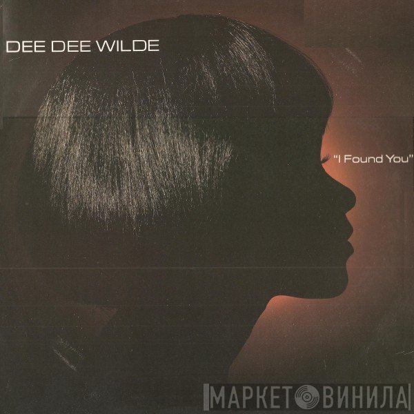 Dee Dee Wilde - I Found You