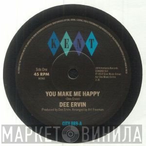 Dee Ervin - You Make Me Happy