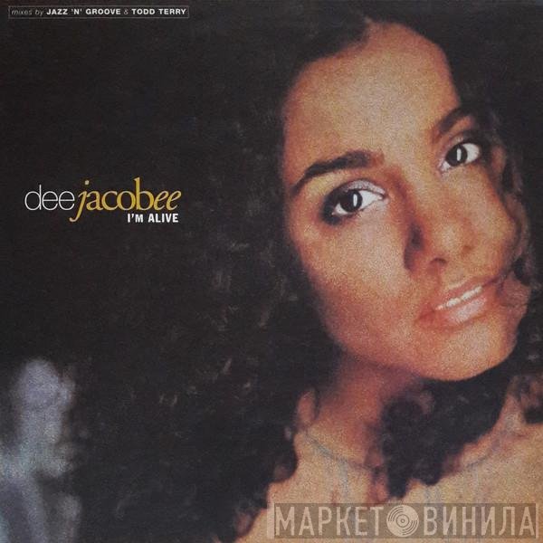 Dee Jacobee - I'm Alive